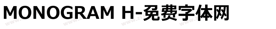 MONOGRAM H字体转换